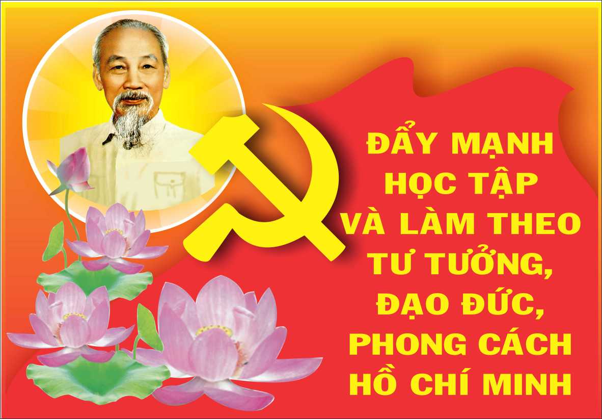 ĐẨY MẠNH HỌC TẬP VÀ LÀM THEO TƯ TƯỞNG, ĐẠO ĐỨC, PHONG CÁCH HỒ CHÍ MINH ĐỂ GÓP PHẦN THỰC HIỆN CÓ HIỆU QUẢ NGHỊ QUYẾT TRUNG ƯƠNG 4 KHÓA XII CỦA ĐẢNG